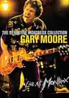 ミュージック Live at Montreux / Definitive Collection Gary Moore – The Definitive Montreux Collection | Releases